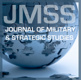 Journal of Military and Strategic Studies Journal of Military and Strategic Studies